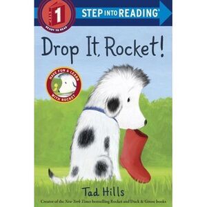 Drop It, Rocket! -- Tad Hills